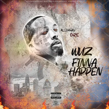 Wuz Finna Happen by Alldaway Dre - album cover