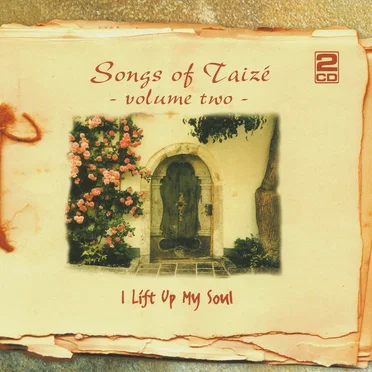 Songs of Taizé - volume 2 - I Lift Up My Soul
