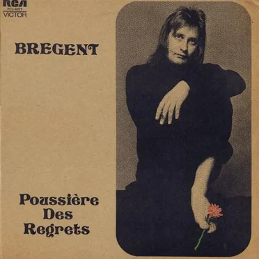 Poussière des regrets by Brégent - album cover
