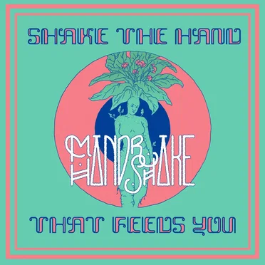 Shake the Hand That Feeds You