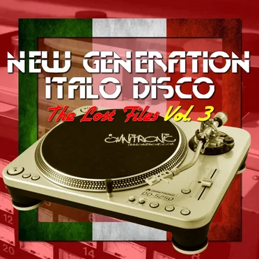 New Generation Italo Disco: The Lost Files, Vol. 3 by Various Artists - album cover