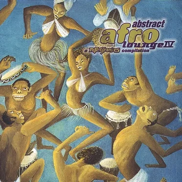 Abstract Afro Lounge IV by Various Artists - album cover