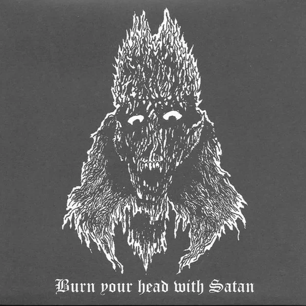 Burn Your Head With Satan