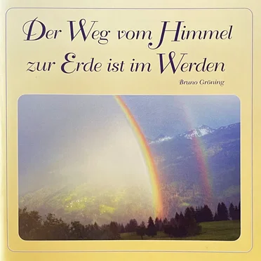 Der Weg vom Himmel zur Erde ist im Werden