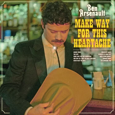 Make Way For This Heartache by Ben Arsenault - album cover