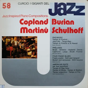 I Giganti Del Jazz 58 (Jazz Inspired Piano Compositions: Copland / Burian / Martinů / Schulhoff)