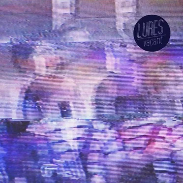 Vacant by Lures - album cover