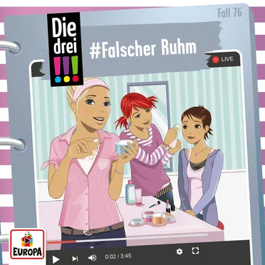 Die drei !!! Fall 76: #Falscher Ruhm by Die drei !!! - album cover