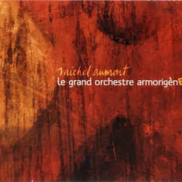 Le Grand Orchestre ArmorigènE by Michel Aumont - album cover