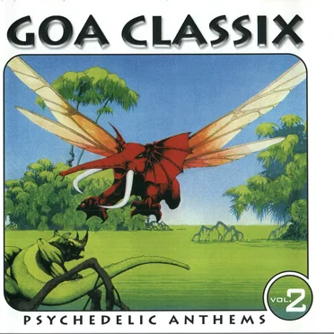 Goa Classix: Psychedelic Anthems, Volume 2 by Various Artists - album cover