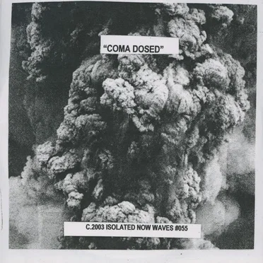 Coma Dosed