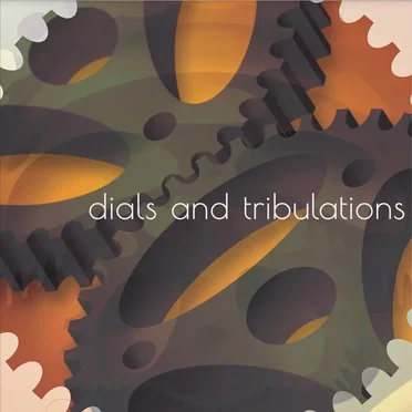 Dials and Tribulations by Dialed - album cover