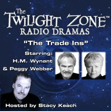 The Twilight Zone Radio Dramas, "The Trade-Ins" by Rod Serling - album cover