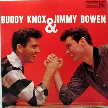 Buddy Knox & Jimmy Bowen