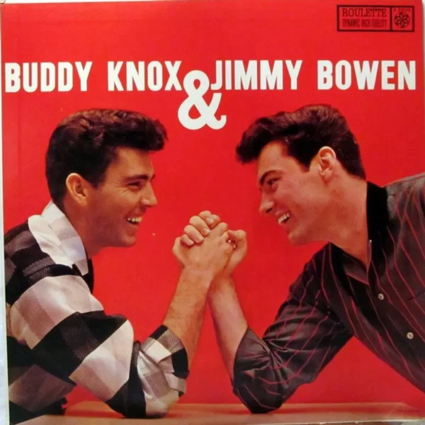 Buddy Knox & Jimmy Bowen