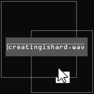 creatingishard.wav by Kerrin Connolly - album cover