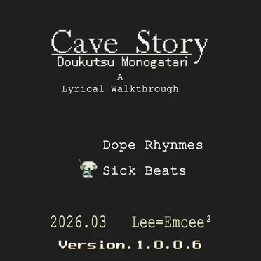 Cave Story - A Lyrical Walkthrough by Lee=Emcee² - album cover