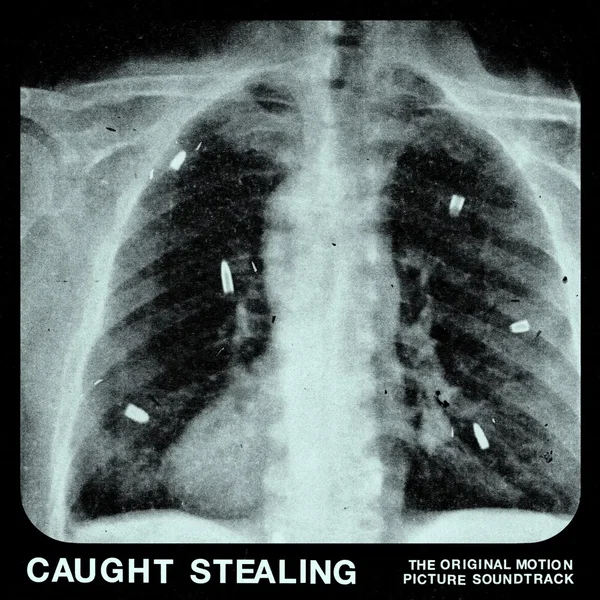 Caught Stealing (The Original Motion Picture Soundtrack)