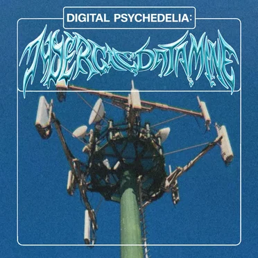 Digital Psychedelia: Lysergic Datamine by Various Artists - album cover