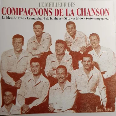 Le Meilleur des Compagnons de la Chanson