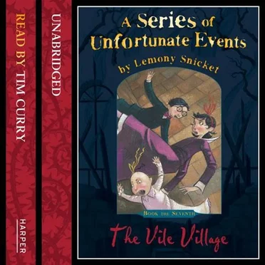 A Series of Unfortunate Events, Book 7: The Vile Village by Lemony Snicket - album cover
