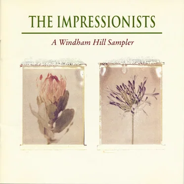 The Impressionists: A Windham Hill Sampler by Various Artists - album cover