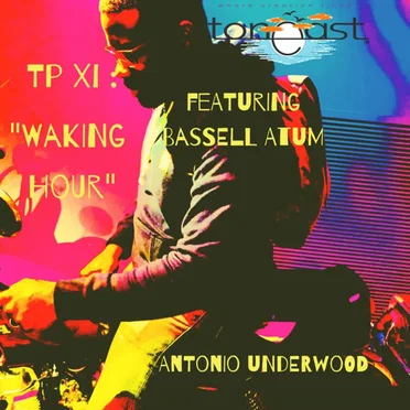 TP XI: Waking Hour by Antonio Underwood - album cover