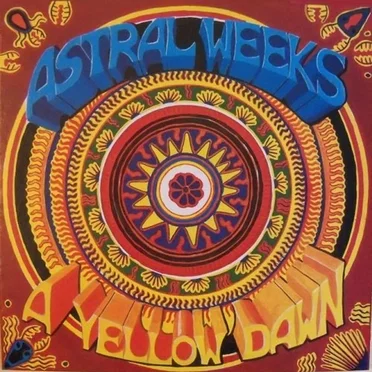 A Yellow Dawn by Astral Weeks - album cover