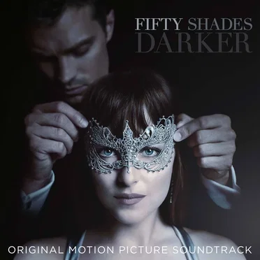 Fifty Shades Darker: Original Motion Picture Soundtrack by Various Artists - album cover