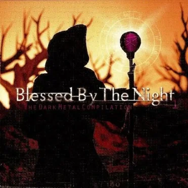 Blessed by the Night 1: The Dark Metal Compilation by Various Artists - album cover