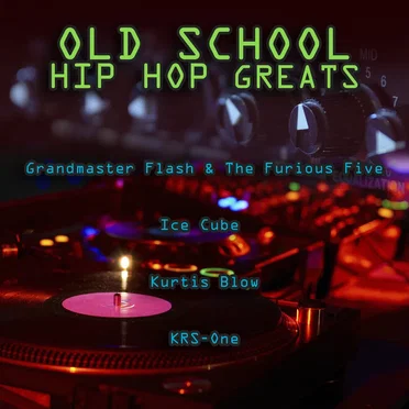 Old School Hip Hop Greats by Various Artists - album cover