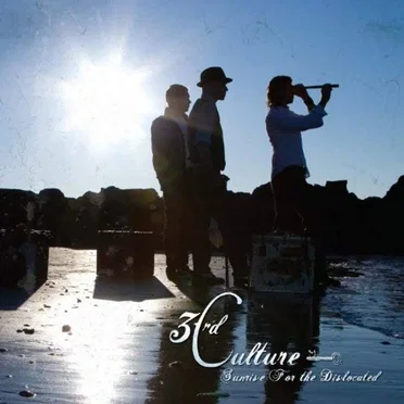 Sunrise for the Dislocated by 3rd Culture - album cover
