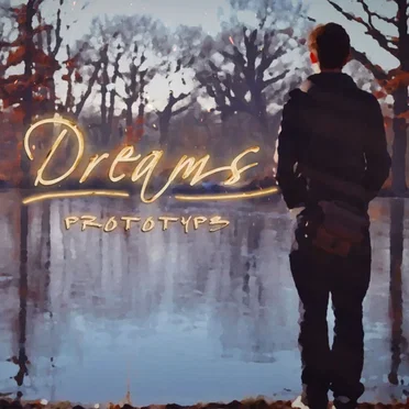 Dreams by Pr0t0typ3 - album cover