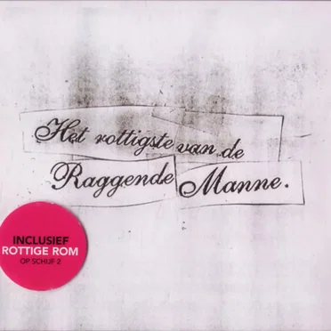 Het rottigste van de Raggende Manne