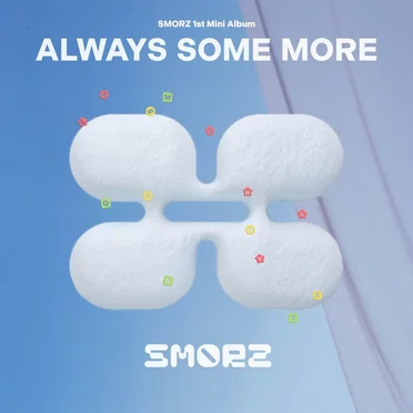 ALWAYS SOME MORE by SMORZ - album cover