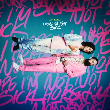 I Hope I’m Not Sick