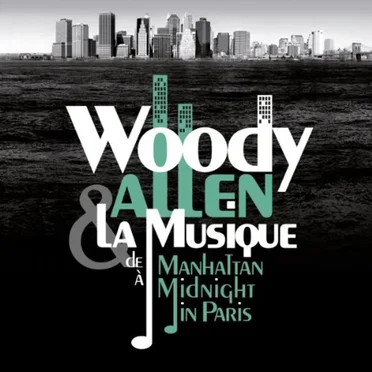 Woody Allen & la Musique: de Manhattan à Midnight in Paris by Various Artists - album cover