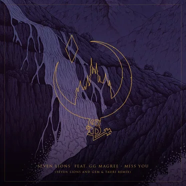 Miss You (Seven Lions and Gem & Tauri remix)