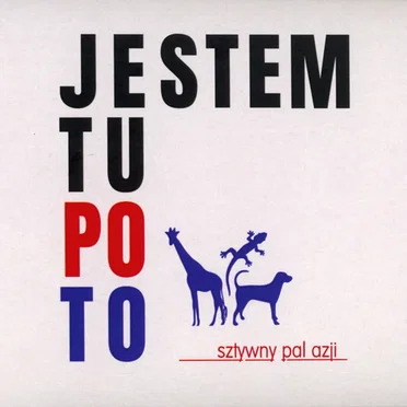 Jestem Tu Po To