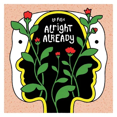 Alright Already by La Fille - album cover