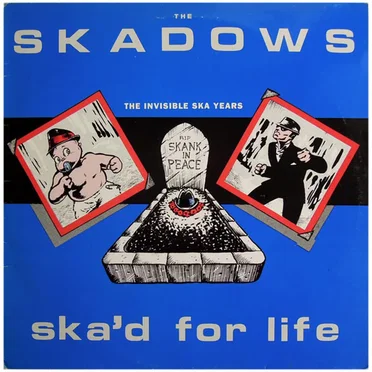 Ska'd for Life by The Ska-Dows - album cover