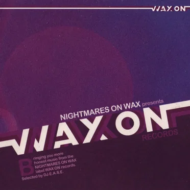 Nightmares on Wax Presents: Wax on Records, Volume 2 by Various Artists - album cover