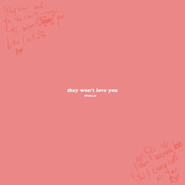 They Won't Love You