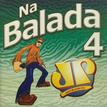 Na Balada Jovem Pan Volume 04 by Various Artists - album cover