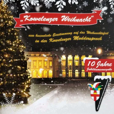 Kowelenzer Weihnacht: Eine besinnliche Einstimmung auf das Weihnachtsfest in der Kowelenzer Moddersproch by Various Artists - album cover