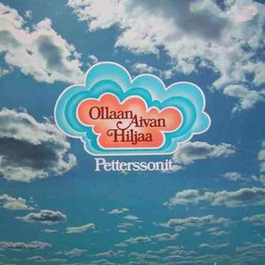 Ollaan aivan hiljaa by Petterssonit - album cover