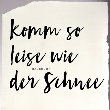 Komm so leise wie der Schnee