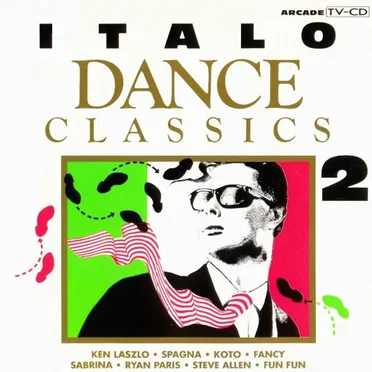 Italo Dance Classics, Volume 2 by Various Artists - album cover