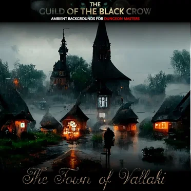 The Curse of Strahd Series: The Town of Vallaki