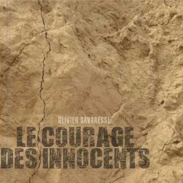 Le Courage Des Innocents
